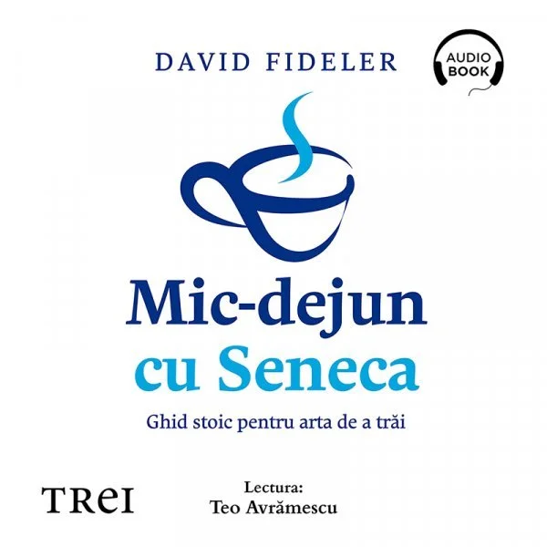 Mic-dejun cu Seneca - Audiobook - David Fideler