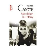 Mic dejun la Tiffany, editie de buzunar - Truman Capote
