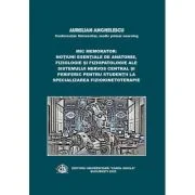 Mic memorator: notiuni esentiale de anatomie, fiziologie si fiziopatologie ale sistemului nervos central si periferic pentru studentii la specializare
