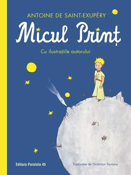 Micul prinț - Hardcover - Antoine de Saint-Exupéry - Paralela 45