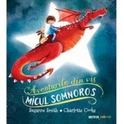Micul somnoros. Aventurile din vis - Suzanne Smith