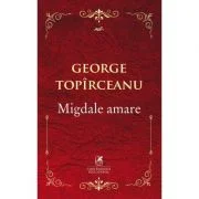 Migdale amare - George Topirceanu