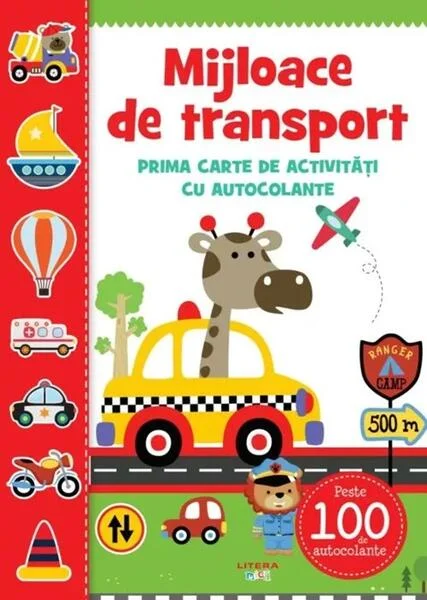 Mijloace de transport. Prima carte de activități cu autocolante - Paperback - *** - Litera mică