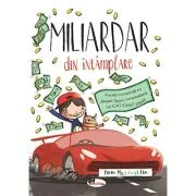 Miliardar din intamplare - Tom McLaughlin