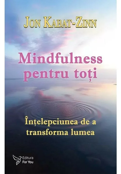 Mindfulness pentru toti