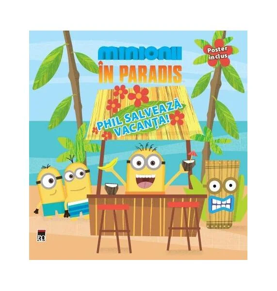 Minionii în Paradis - Phil salvează vacanța! - Paperback brosat - *** - RAO