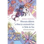 Minunata calatorie a Almei si a motanului Ivan in Tarile-de-Sus - Andreea Tanasescu, Leonid Gamart