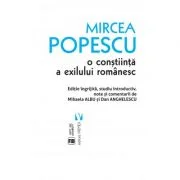 Mircea Popescu, o constiinta a exilului romanesc - Mihaela Albu, Dan Anghelescu