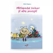 Miriapodul hoinar si alte povesti - Adina Popescu