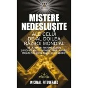 Mistere nedeslusite ale celui de-al Doilea Razboi Mondial - Michael FitzGerald
