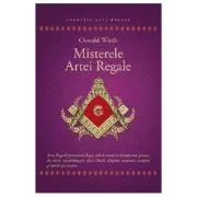Misterele Artei Regale - Oswald Wirth