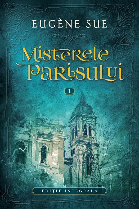 Misterele Parisului. (Vol. 1)