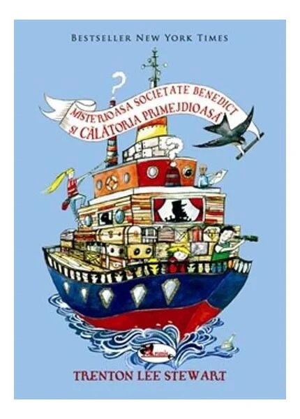 Misterioasa societate Benedict și călătoria primejdioasă - Hardcover - Trenton Lee Stewart - Aramis