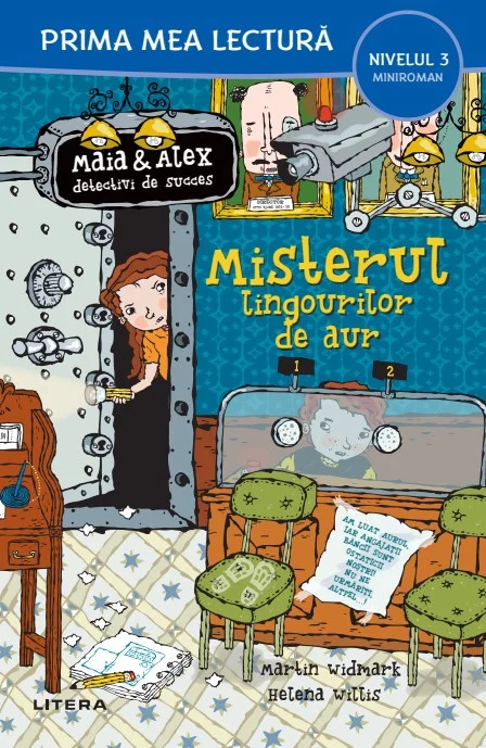 Misterul lingourilor de aur. Maia si Alex, detectivi de succes (Nivelul 5 Miniroman)