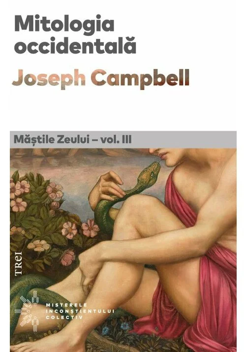 Mitologia occidentala. Mastile Zeului - vol. III