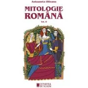 Mitologie romana volumul 2, ed. 3-a - Antoaneta Olteanu