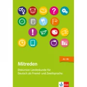 Mitreden. Diskursive Landeskunde für Deutsch als Zweit- und Fremdsprache. Lehrerbuch mit Kopiervorlagen + Online-Angebot - Eva Hamann