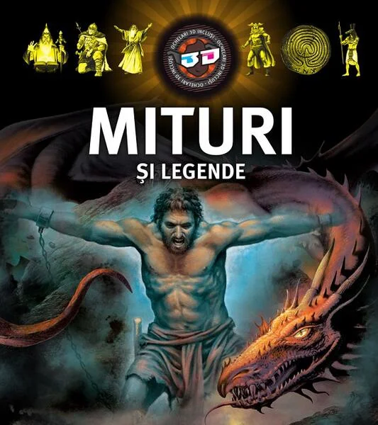 Mituri și legende (carte 3D) - Paperback brosat - *** - Kreativ