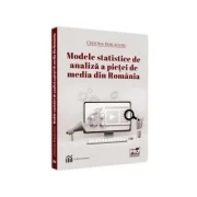 Modele statistice de analiza a pietei de media din Romania - Cristina Burlacioiu