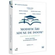 Modificari aduse de DOOM3 - sinteze si exercitii pentru admiterea in invatamantul superior. Partea a 2-a - Corina Popa