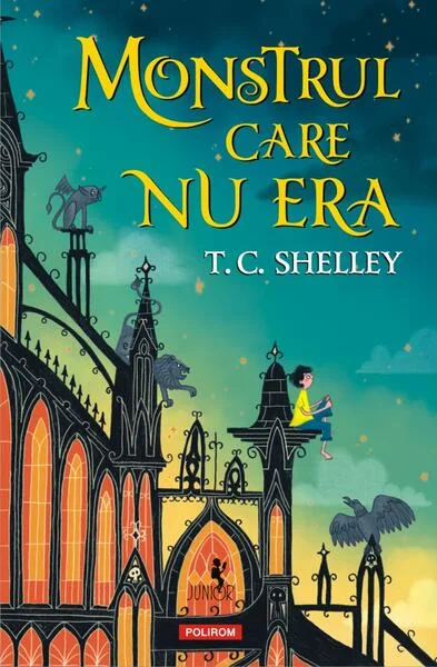 Monstrul care nu era - Paperback brosat - T.C. Shelley - Polirom