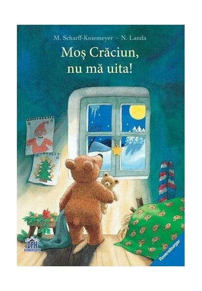 Moș Crăciun, nu mă uita! - Hardcover - M. Scharff-Kniemeyer, N. Landa - Didactica Publishing House