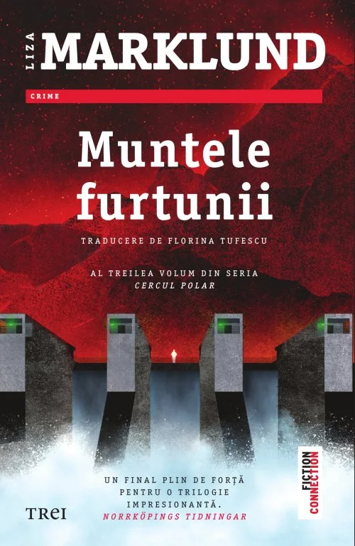 Muntele furtunii (seria Cercul polar, vol. 3) - Liza Marklund