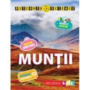 Muntii. Seria Discover Science - Margaret Hynes