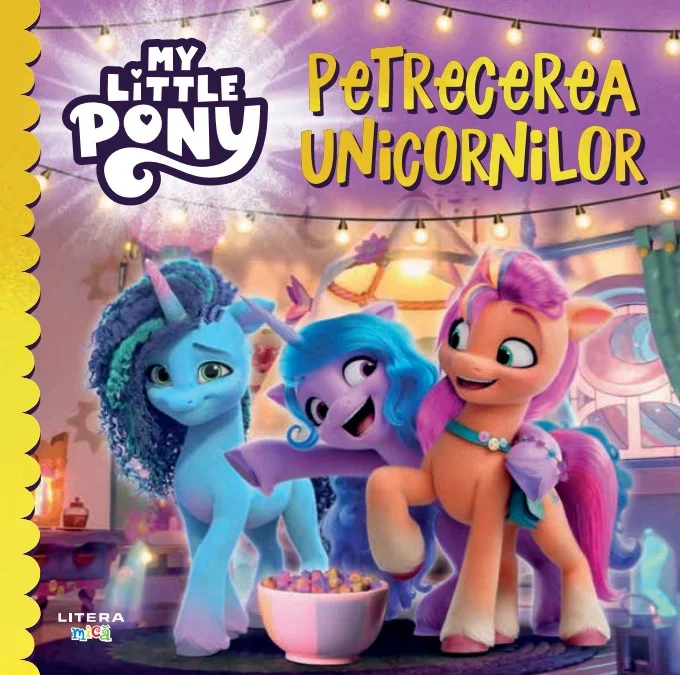 My Little Pony. Petrecerea unicornilor