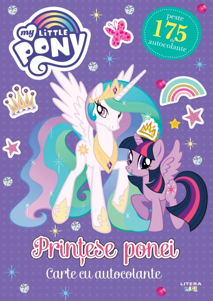 My Little Pony. Printese ponei. Carte cu autocolante
