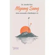 Myung Sung. Arta coreeana a Meditatiei vii - Jenelle Kim