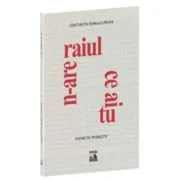 N-are raiul ce ai tu - Constantin Romulus Preda