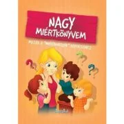 Nagy miertkonyvem // Marea carte a intrebarilor