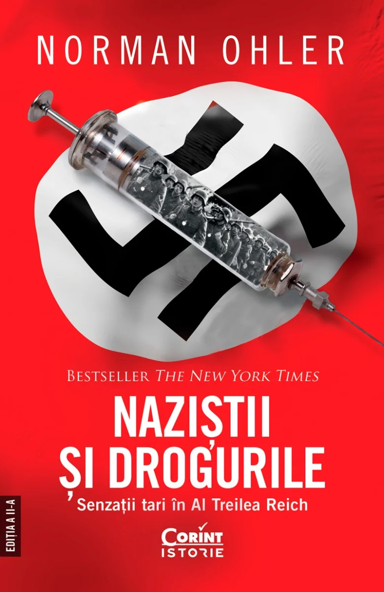 Naziștii și drogurile. Senzații tari în al Treilea Reich, ediția a II-a