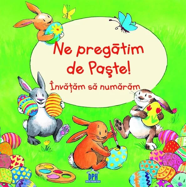 Ne pregătim de Paște! Învățăm să numărăm - Paperback brosat - Bernd Penners - Didactica Publishing House