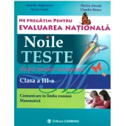 Ne pregatim pentru Evaluarea Nationala. Noile teste dupa model european Clasa a 3-a - Aurelia Arghirescu