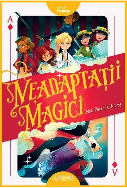 Neadaptații magici -  HC - Hardcover - Neil Patrick Harris, Kyle Hilton - Arthur