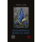 Nedumeririle bunului-simt - Teofil Lung