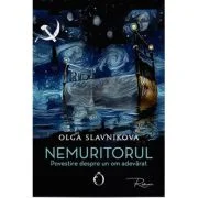 Nemuritorul - Olga Slavnikova