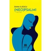 Neo (Psalmi) - Dana Iliescu