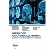 Neurologia orvostanhallgatoknak (Neurologie pentru studentii de medicina) - Jozsef Attila Szasz