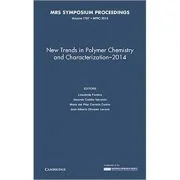 New Trends in Polymer Chemistry and Characterization - 2014: Volume 1767 - Lioudmila Fomina, Gerardo Cedillo Valverde, María del Pilar, Carreon Castro