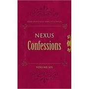 Nexus Confessions. Volume Six - Lindsay Gordon, Lance Porter