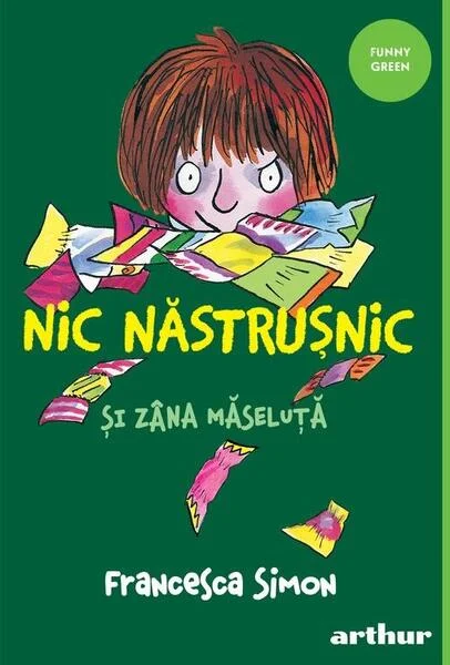 Nic Năstrușnic și Zâna Măseluță (Vol. 4) - PB - Paperback brosat - Francesca Simon - Arthur