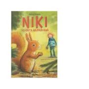 Niki, veverita nazdravana. Nero, detectivul nataflet - Petra Wiese