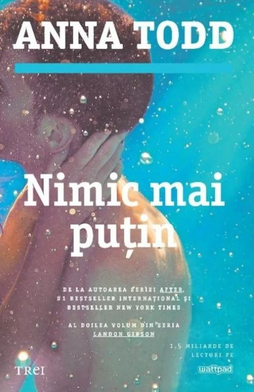 Nimic mai putin | Anna Todd