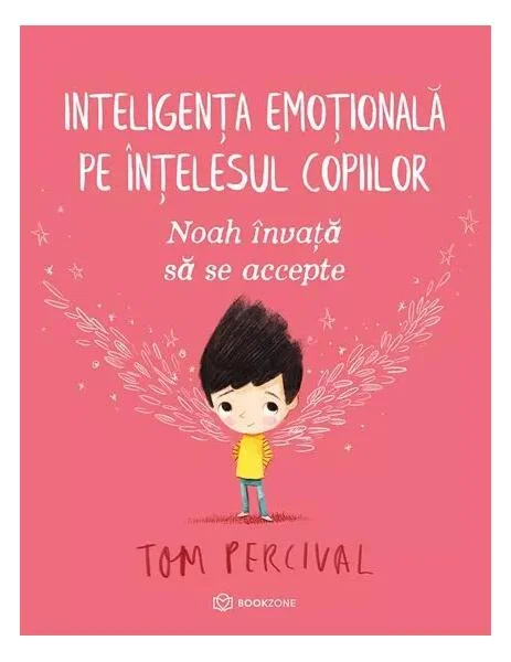 Noah învață să se accepte - Paperback brosat - Tom Percival - Bookzone