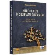 Noile educatii in societatea cunoasterii. Editia a II-a, revazuta si adaugita - Mariana Marinescu
