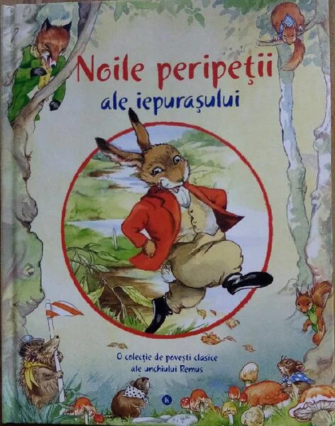 Noile peripeții ale iepurașului - Hardcover - Joel Chandler Harris, Rene Cloke - Kreativ