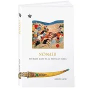 Nomazii. Hoinarii care ne-au modelat lumea - Anthony Sattin